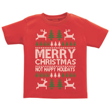 T-Shirt - Ugly Christmas Sweater - Merry Christmas Not Happy Holidays